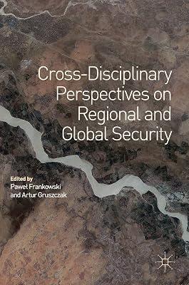 Cross-Disciplinary Perspectives on Regional and Global Security | Hardcover | International Relations 2