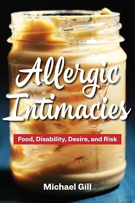 Allergic Intimacies: Food, Disability, Desire, and Risk by Gill, Michael | Paperback | Law 2