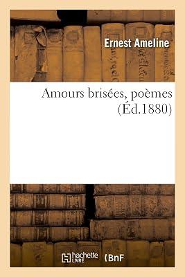 Amours Brises, Pomes (Litterature) by Ameline, Ernest | Paperback | Classic Fiction (Pre C 1945) 2