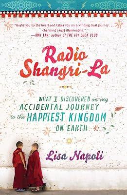Radio Shangri-La: What I Discovered on my Accidental Journey to the Happiest Kingdom on Earth by Napoli, Lisa | Paperback | Travel 2