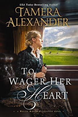To Wager Her Heart by Alexander, Tamera | Paperback | Fiction 2
