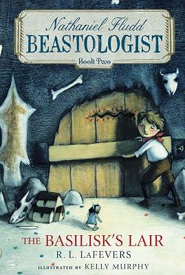Basilisk's Lair: Nathaniel Fludd, Beastologist, Book 2: 02: An Early Chapter Book Fantasy Mystery about Missing Parents and the King of Serpents by Lafevers, R.L. | Paperback | Juvenile Fiction 2