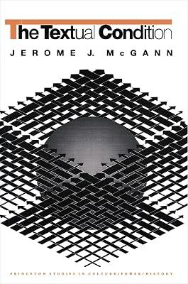 The Textual Condition: 7 (Princeton Studies in Culture/Power/History) by McGann, Jerome J. | Paperback | Literary Criticism 2