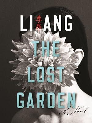 The Lost Garden: A Novel (Modern Chinese Literature from Taiwan) by Li, Ang | Hardcover | Plays 2
