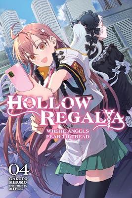 Hollow Regalia, Vol. 4 (light novel): Where Angels Fear to Tread (Hollow Regalia (light novel), 4) by Mikumo, Gakuto | Paperback | Fiction 2