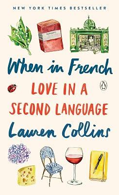 When in French: Love in a Second Language by Collins, Lauren | Paperback | Biography & Autobiography 2
