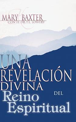 Una Revelacion Divina Del Mundo Espiritual by Lowery, T. L.; Baxter, Mary K. | Paperback | Religion 2