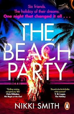The Beach Party: Escape to Mallorca with the hottest, twistiest thriller of 2023 by smith nikki | Paperback | Thriller 2