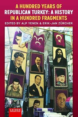 A Hundred Years of Republican Turkey: A History in a Hundred Fragments | Paperback | History 2