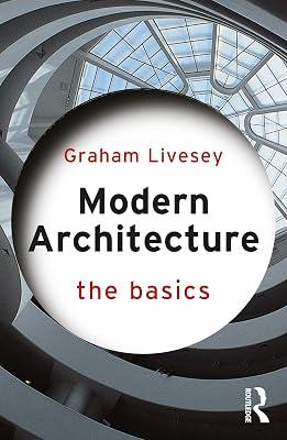 Modern Architecture: The Basics by Livesey, Graham | Hardcover | The Environment 2