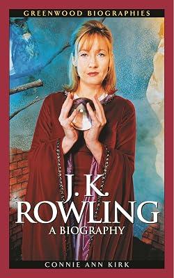 J.K. Rowling: A Biography (Greenwood Biographies) by Kirk, Connie Ann | Hardcover | Biography & Autobiography 2