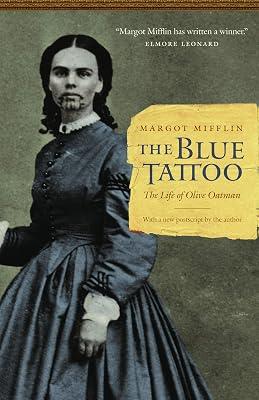 The Blue Tattoo: The Life of Olive Oatman (Women in the West) by Mifflin, Margot | Paperback | Biography: Historical 2