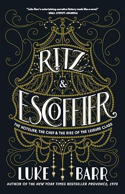 Ritz and Escoffier by Luke Barr | Paperback | Biography & Autobiography 2