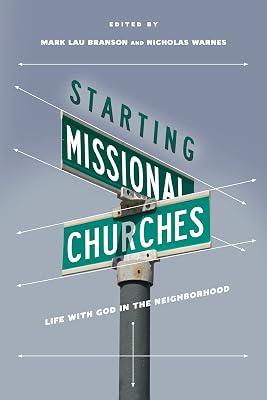 Starting Missional Churches: Life With God in the Neighborhood | Paperback | Religion 2