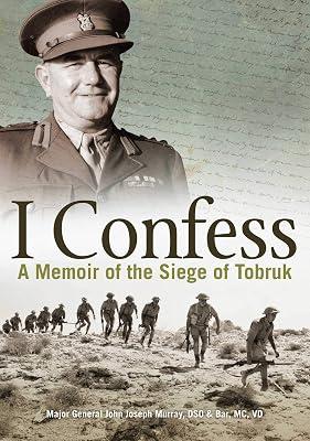 I Confess: A Memoir of the Siege of Tobruk by Murray, Joseph J | Paperback | Autobiography: Historical 2