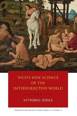 Vico's New Science of the Intersubjective World by Hosle, Vittorio | Hardcover | Philosophical Traditions And Schools Of Thought 2