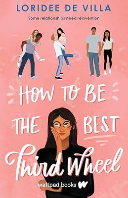 How to Be the Best Third Wheel: Leadership Lessons from Mission Control by Villa, Loridee De | Paperback | Young Adult Fiction 2