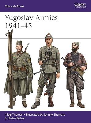 Yugoslav Armies 1941-45 by Babac, Dusan; Thomas, Nigel, Ph.D. | Paperback | History 2