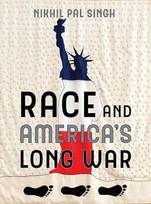 Race and America`s Long War by Singh, Nikhil Pal | Paperback | Politics & Government 2