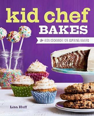 Kid Chef Bakes by Huff, Lisa | Paperback | Juvenile Nonfiction 2