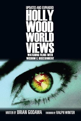 Hollywood Worldviews - Watching Films with Wisdom and Discernment by Godawa, Brian | Paperback | Religion 2