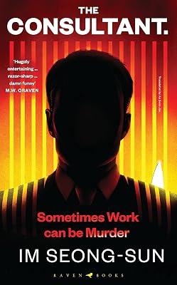 The Consultant: The darkly funny, satirical Korean thriller by Im, Seong-sun | Paperback | Fiction In Translation 2