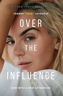 Over the Influence: A Memoir by Levesque, Joanna Jojo | Paperback | Biography & Autobiography 2