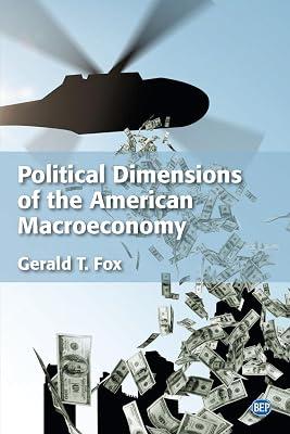 Political Dimensions of the American Macroeconomy (Issn) by Fox, Gerald T. | Paperback | Business & Economics 2