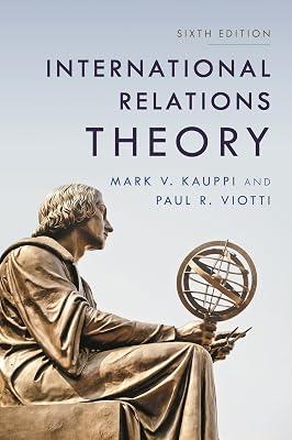 International Relations Theory by Kauppi, Mark V.; Viotti, Paul R. | Hardcover | International Relations 2