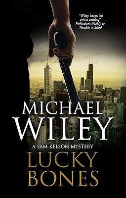 Lucky Bones by Wiley, Michael | Hardcover | Fiction 2