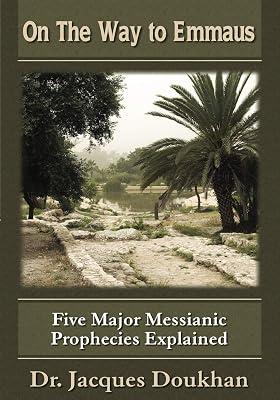 On the Way to Emmaus: Five Major Messianic Prophecies Explained by Doukhan, Jacques B. | Paperback | Religion 2