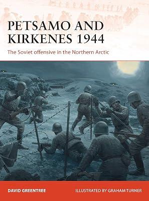 Petsamo and Kirkenes 1944 by Greentree, David | Paperback | History 2