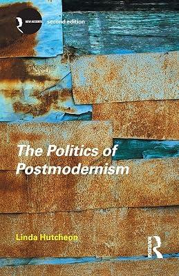 The Politics of Postmodernism (New Accents) by Hutcheon, Linda | Paperback | Literary Criticism 2