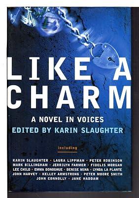 Like a Charm: A Novel in Voices by Slaughter, Karin | Hardcover | Fiction: Anthologies (Multiple Authors) 2