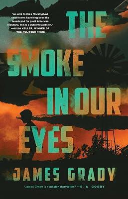 The Smoke in Our Eyes: A Novel by Grady, James | Hardcover | Fiction 2
