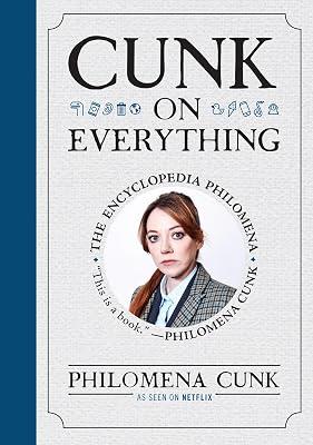 Cunk on Everything: The Encyclopedia Philomena by Cunk, Philomena | Hardcover | Humor 2