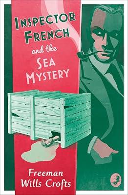 Inspector French and the Sea Mystery: Maths in Science: Book 4 by Freeman Wills Crofts | Paperback | Crime & Mystery 2