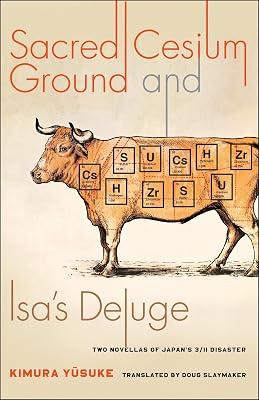 Sacred Cesium Ground and Isa's Deluge: Two Novellas of Japan's 3/11 Disaster by Kimura, Yusuke | Paperback | Fiction 2