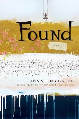 FOUND by Lauck, Jennifer | Paperback | Memoirs 2