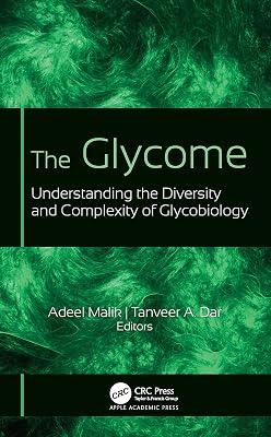 The Glycome: Understanding the Diversity and Complexity of Glycobiology | Paperback | Molecular Biology 2