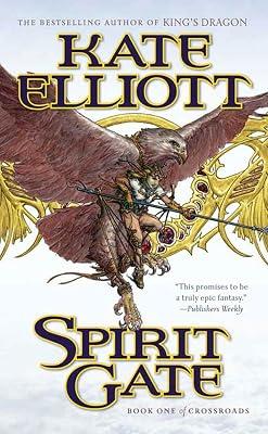 Spirit Gate: Book One of Crossroads by Elliott, Kate | Mass_Market 2