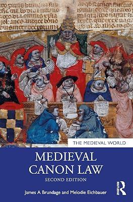 Medieval Canon Law (The Medieval World) by Eichbauer, Melodie; Brundage, James A. | Paperback | History 2