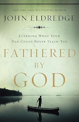 Fathered by God by Eldredge, John | Paperback | Religion 2