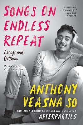 Songs on Endless Repeat: Essays and Outtakes by So, Anthony Veasna | Paperback | Literary Collections 2