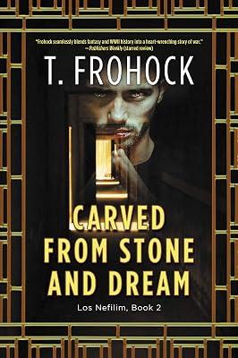 Carved from Stone and Dream: A Los Nefilim Novel: 2 (Los Nefilim, 2) by Frohock, T. | Paperback | Fiction: Fantasy 2