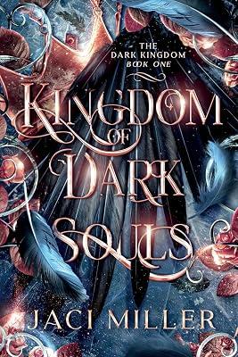 Kingdom of Dark Souls: ONE (The Dark Kingdom) by Miller, Jaci | Paperback | Fiction 2