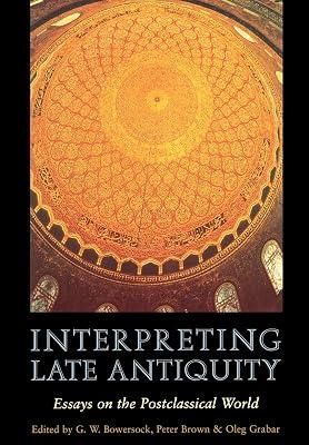 Interpreting Late Antiquity: Essays on the Postclassical World | Paperback | General & World History 2