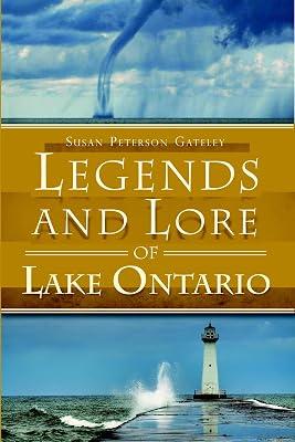 Legends and Lore of Lake Ontario (American Legends) by Gateley, Susan Peterson | Paperback | History 2