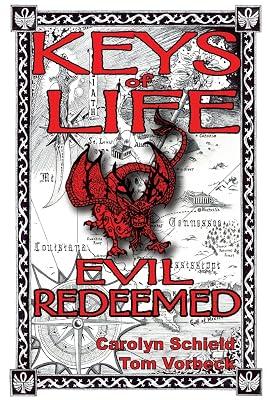 Keys of Life: Evil Redeemed: 3 by Vorbeck, Thomas; Schield, Carolyn | Paperback | Fiction 2