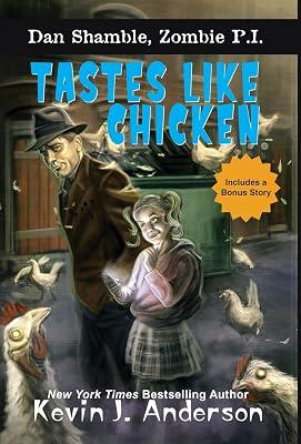 Tastes Like Chicken: 6 (Dan Shamble, Zombie P.I.) by Anderson, Kevin J | Hardcover | Fiction 2